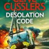 Clive Cussler's Desolation Code