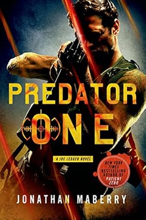 Predator One: A Joe Ledger Novel: 7