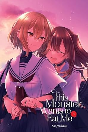 This Monster Wants to Eat Me, Vol. 3: Volume 3