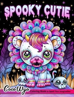 Spooky Cutie: Adult Coloring Book Features Cute Creepy, Horror, Spooky Creatures For Stress Relief & Relaxation