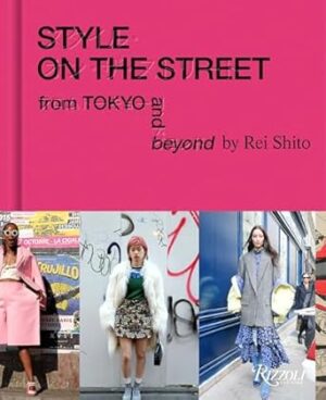 Style on the Street: From Tokyo and Beyond