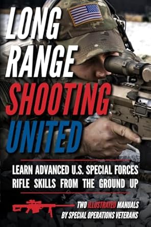 Long Range Shooting United: Two Illustrated Manuals