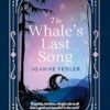 The Whale's Last Song: A beautiful, tender new book about love and sacrifice, for readers of Charlie Mackesy and Paulo Coelho