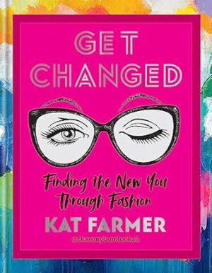 Get Changed: Finding the new you through fashion