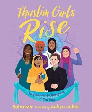 Muslim Girls Rise: Inspirational Champions of Our Time