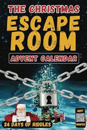 The Christmas Escape Room - Advent Calendar: 24 Days of Riddles and Puzzles to save Christmas. An Escape Room in a Book - A Puzzle Each Day - Logic Games 2024