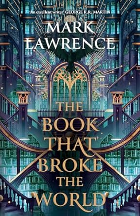 The Book That Broke The World: Book two in the groundbreaking Library Trilogy: Book 2