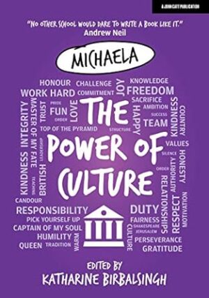 Michaela: The Power of Culture: The Michaela Way
