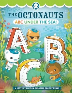 The Octonauts ABC Under the Sea!: A Letter Tracing & Coloring Book by Meomi