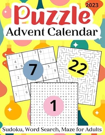Puzzle Advent Calendar 2023 : Sudoku, Word Search, Maze for Adults: Countdown to Christmas Activity Book for Men, Women and Seniors
