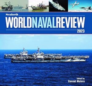 Seaforth World Naval Review: 2023