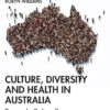 Culture, Diversity and Health in Australia: Towards Culturally Safe Health Care