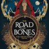 The Road of Bones: The epic Viking romantasy BookTok sensation unmissable for fans of WHEN THE MOON HATCHED and FOURTH WING