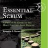 Essential Scrum: A Practical Guide to the Most Popular Agile Process (Addison-Wesley Signature): A Practical Guide To The Most Popular Agile Process (Addison-Wesley Signature Series (Cohn))