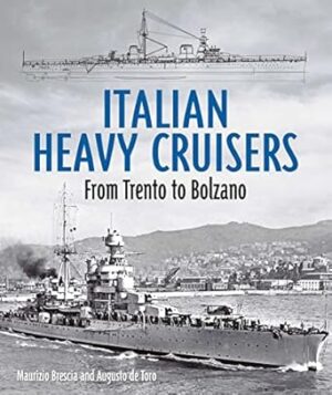 Italian Heavy Cruisers: From Trento to Bolzano