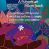 Slow Love: A Polynesian Pillow Book