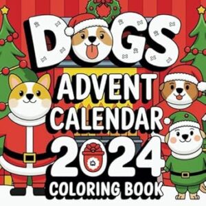 Dogs Advent Calendar 2024 Coloring Book: 24 playful dog coloring pages for dog fans - creative coloring fun for the pre-Christmas season!