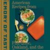 The Memory of Taste: Vietnamese American Recipes from Phú Quoc, Oakland, and the Spaces Between [A Cookbook]