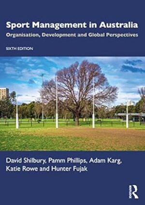 Sport Management in Australia: Organisation, Development and Global Perspectives