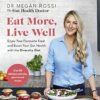 Eat More, Live Well: Enjoy Your Favourite Food and Boost Your Gut Health with The Diversity Diet