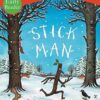 Stick Man Early Reader