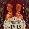 Painted Devils: The wildly funny and romantic fantasy sequel to Little Thieves