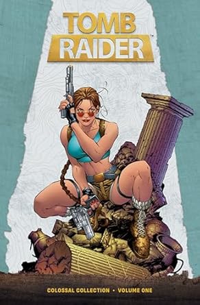 Tomb Raider Colossal Collection Volume 1