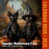 Spooky Halloween Cats calendar book 2025: Enjoy a Spooky Year with Halloween Cats, Includes the Last Quarter of 2024, Ideal for Cat Lovers, A Festive Gift for Every Season