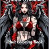 Gothic Beauties: A 50-Image Coloring Book for Adults & Teens - Explore the Elegance of Dark Fantasy with Intricate Designs: Adult Coloring book of ... focus and some escape for relaxation