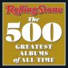 Rolling Stone: The 500 Greatest Albums of All Time
