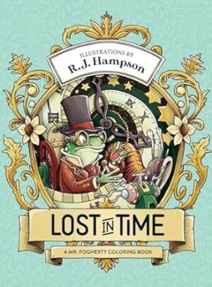 Lost In Time: A Mr. Fogherty Coloring Book