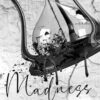 Madness