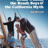 God Only Knows: The Story of Brian Wilson, the Beach Boys and the California Myth