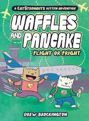 Waffles and Pancake: Flight or Fright: Flight or Fright: 2