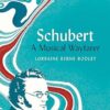 Schubert: A Musical Wayfarer