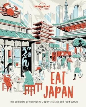 Lonely Planet Eat Japan
