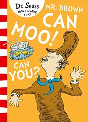 Mr. Brown Can Moo! Can You? [Blue Back Book Edition]: A zany and rhyming picture book perfect for kids ages 3 – 7