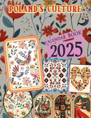 Poland's Culture Calendar 2025: Jan to Dec 2025 Including 12 Photography For Adults with Vintage Country, Eco Friendly, Thick Sturdy Paper for Planning, Ideal Gift for Everyone