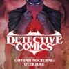 Batman Detective Comics Vol. 1 Gotham Nocturne Overture