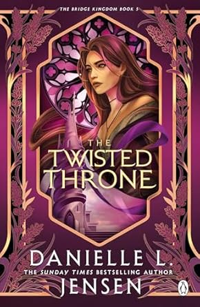 The Twisted Throne: The Next Epic Chapter in The Bridge Kingdom Series from the No.1 Sunday Times Bestseller
