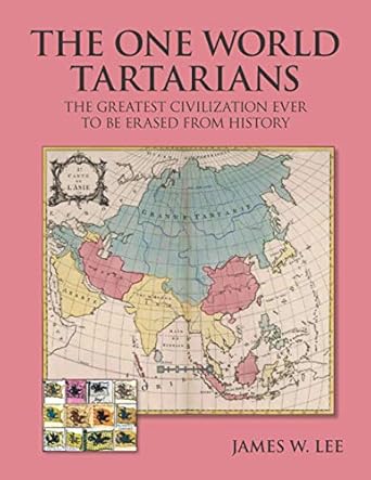 The One World Tartarians (Black and White): The Greatest Civilization Ever Erased From History