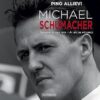 Michael Schumacher: Immagini Di Una Vita/A Life in Pictures