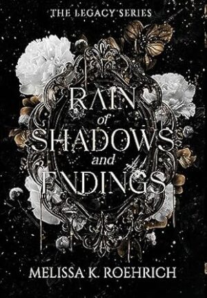 Rain of Shadows and Endings (1)