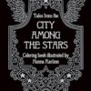 Tales from the City Among the Stars: Coloring Book