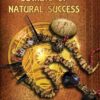 Secrets of Natural Success: Five Steps to Unlocking Your Genius