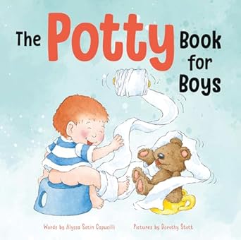 The Potty Book for Boys: The Potty Book for Boys: Potty Training Book for Toddlers