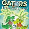 InvestiGators: Braver and Boulder: A Laugh-Out-Loud Comic Book Adventure!