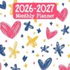 2026-2027 Monthly Planner: Large Two Year Agenda Organizer Diary - 24 Months Calendar with Holidays and Inspirational Quotes.