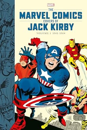 The Marvel Comics Covers of Jack Kirby Volume 1