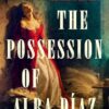 The Possession of Alba Díaz